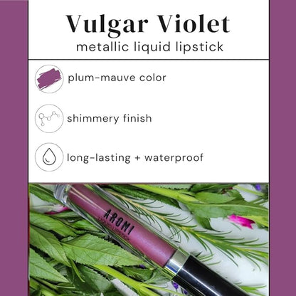 Aromi Metallic Liquid Lipstick | Long-lasting, Waterproof, Lip Color with Shimmery Finish, Vegan, Cruelty-free, Gluten and Paraben Free, Made in USA, Handmade (Vulgar Violet)